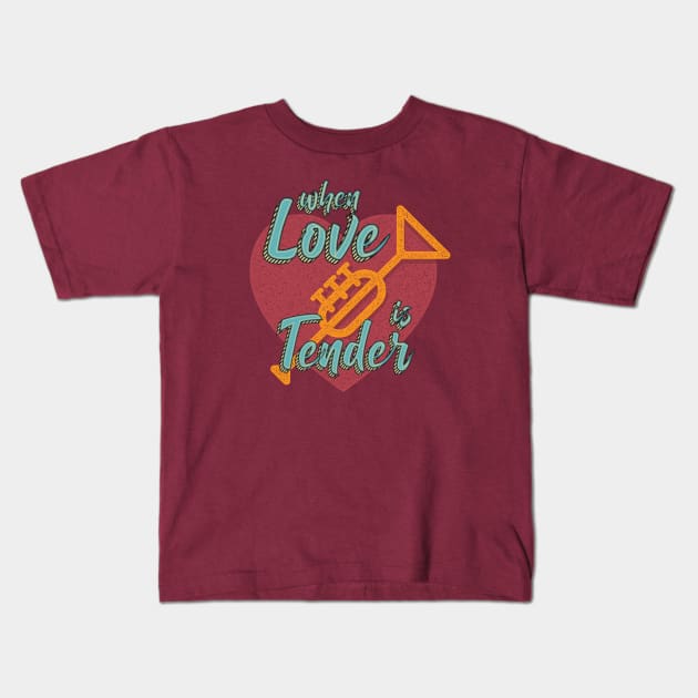 When Love is Tender Kids T-Shirt by dojranliev